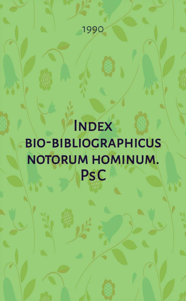 Index bio-bibliographicus notorum hominum. Ps C : Corpus alphabeticum