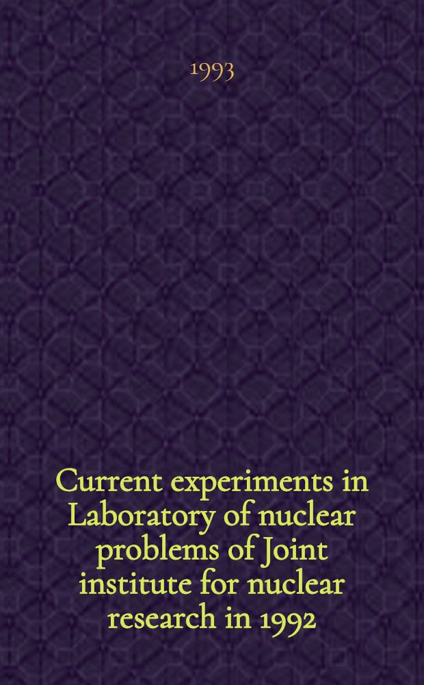 Current experiments in Laboratory of nuclear problems of Joint institute for nuclear research in 1992
