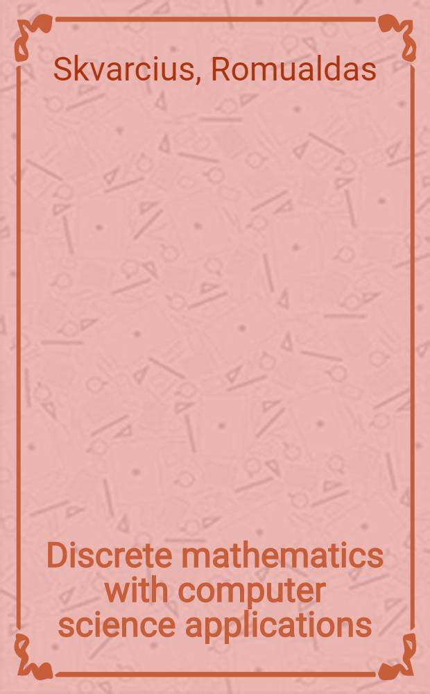 Discrete mathematics with computer science applications