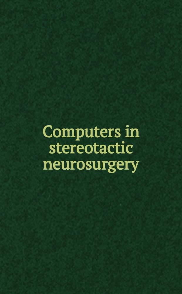 Computers in stereotactic neurosurgery