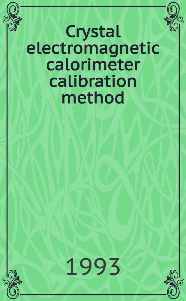 Crystal electromagnetic calorimeter calibration method
