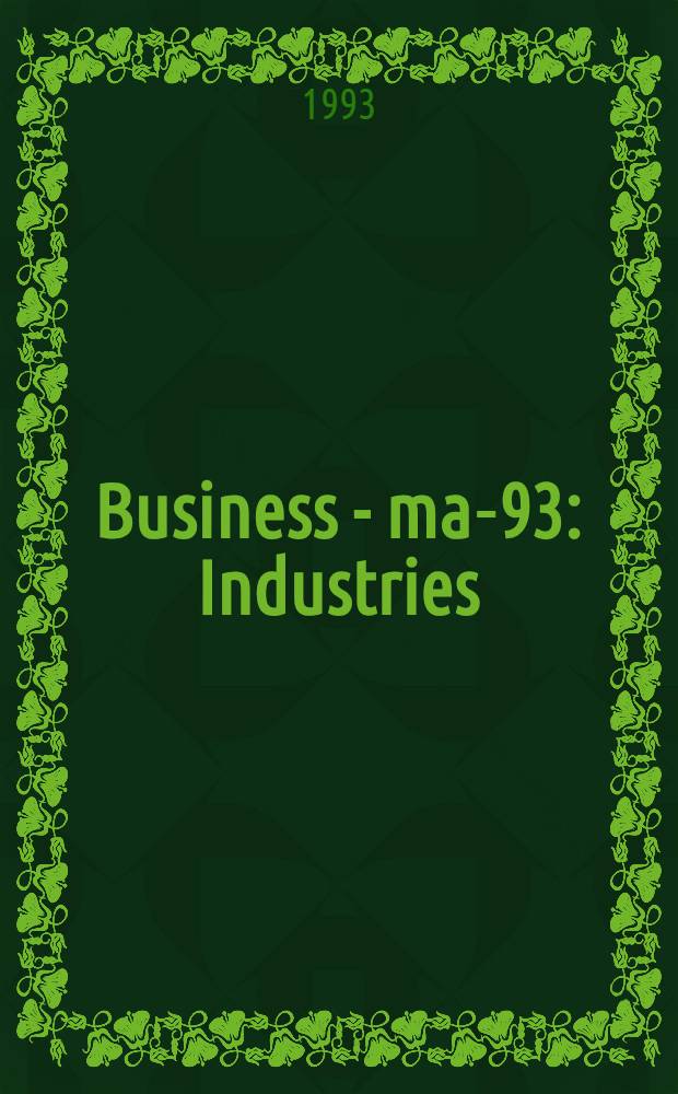 Business - map- 93 : Industries : In 32 vol