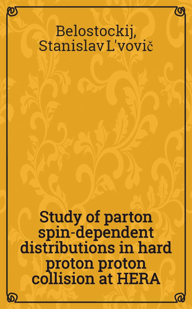 Study of parton spin-dependent distributions in hard proton proton collision at HERA