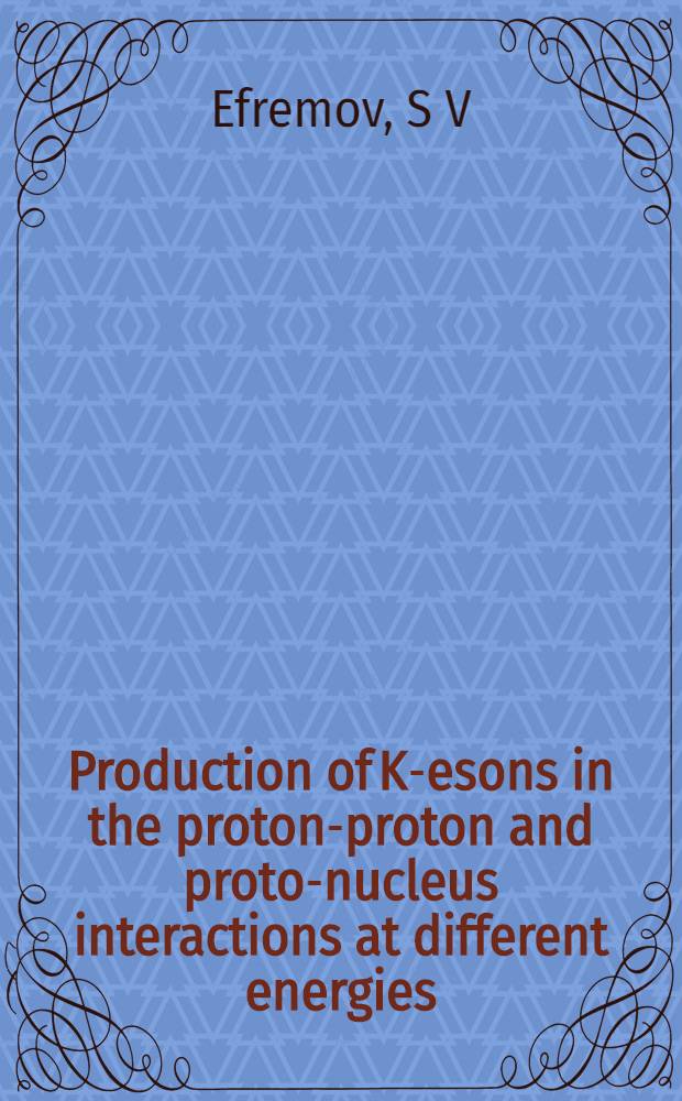 Production of K -mesons in the proton-proton and proton- nucleus interactions at different energies