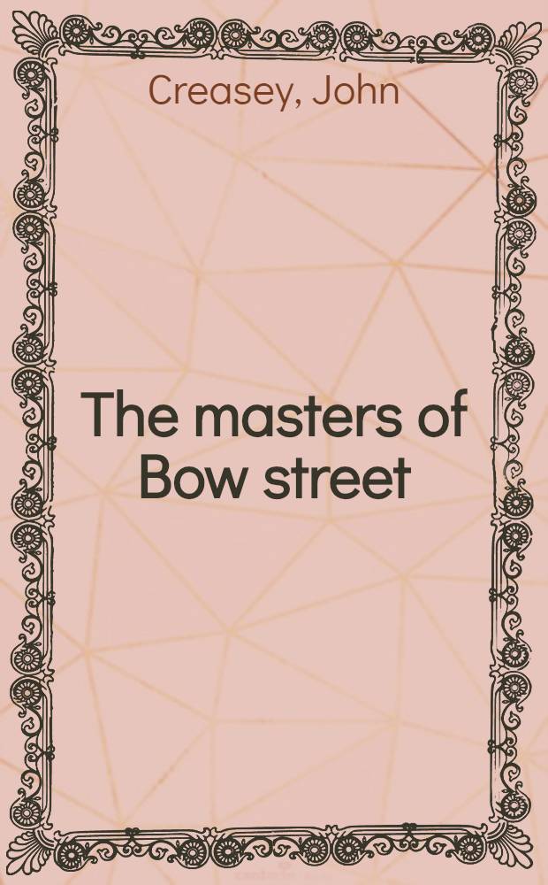 The masters of Bow street : A novel