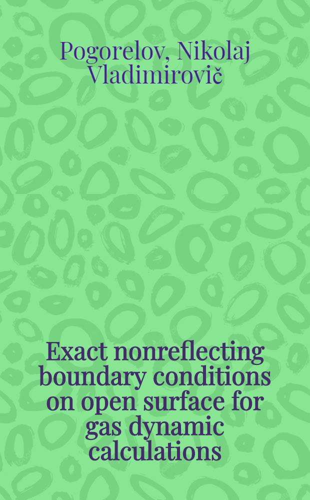 Exact nonreflecting boundary conditions on open surface for gas dynamic calculations