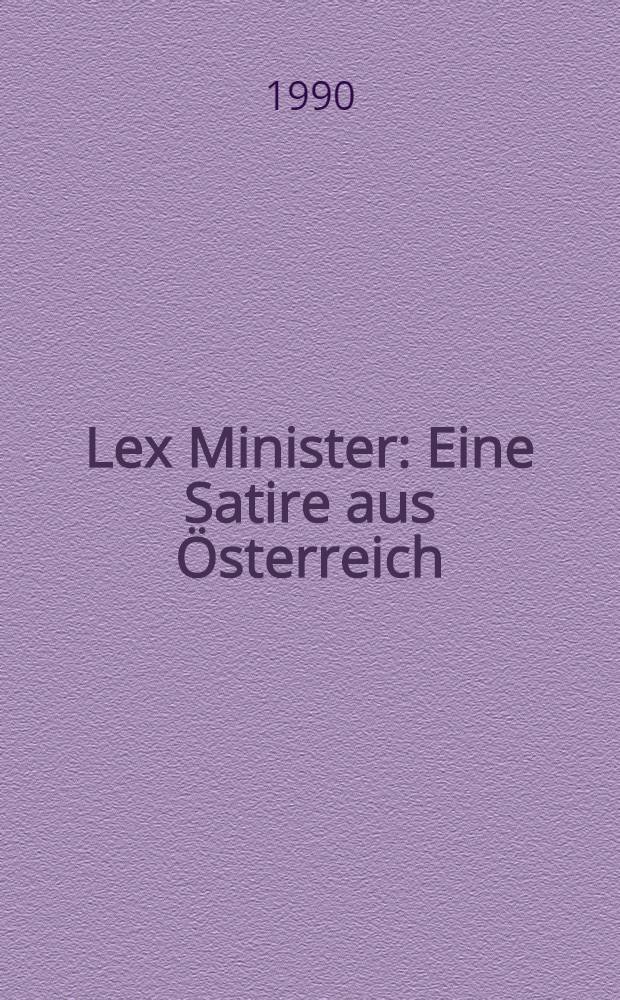 Lex Minister : Eine Satire aus Österreich