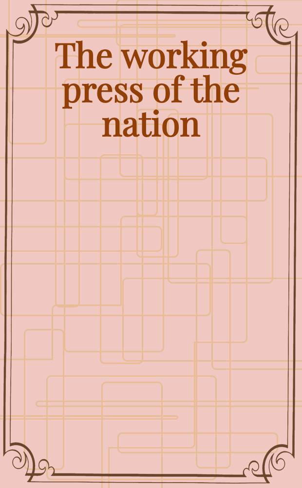 The working press of the nation