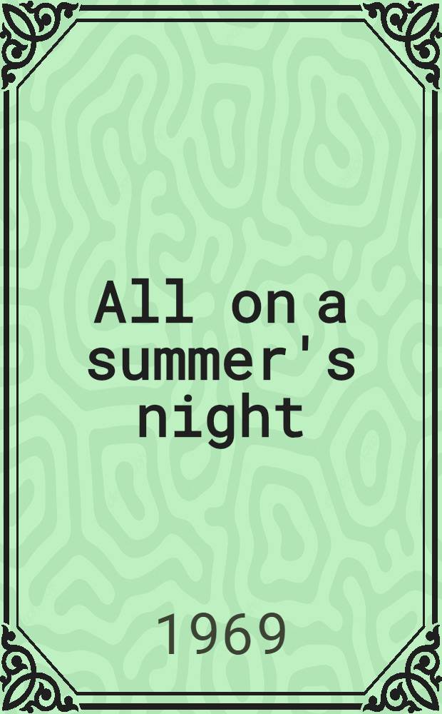 All on a summer's night : A novel