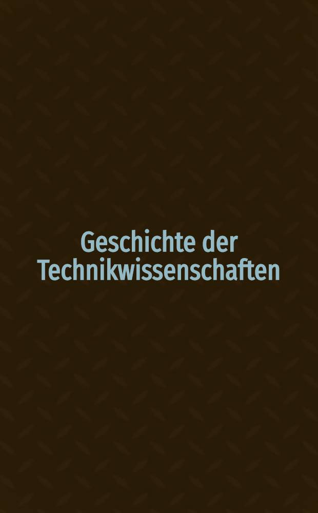 Geschichte der Technikwissenschaften