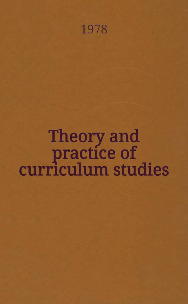 Theory and practice of curriculum studies