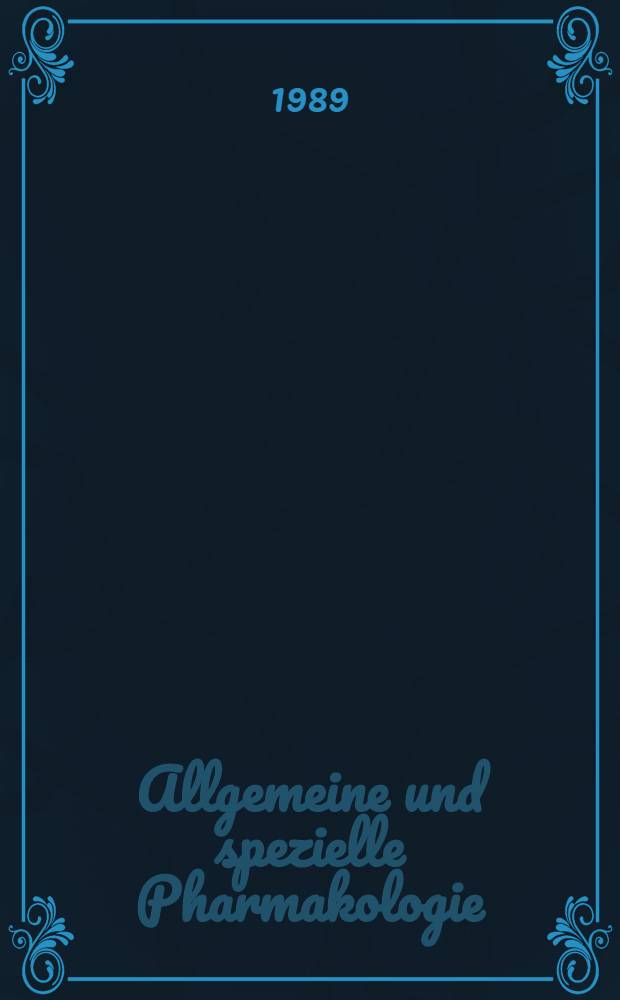 Allgemeine und spezielle Pharmakologie