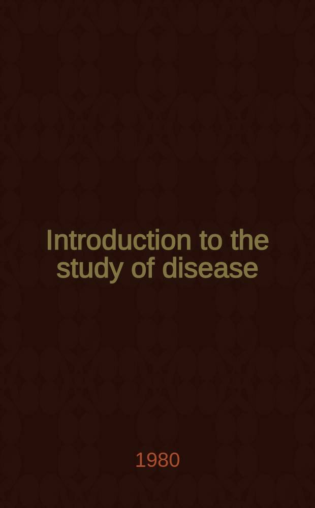 Introduction to the study of disease