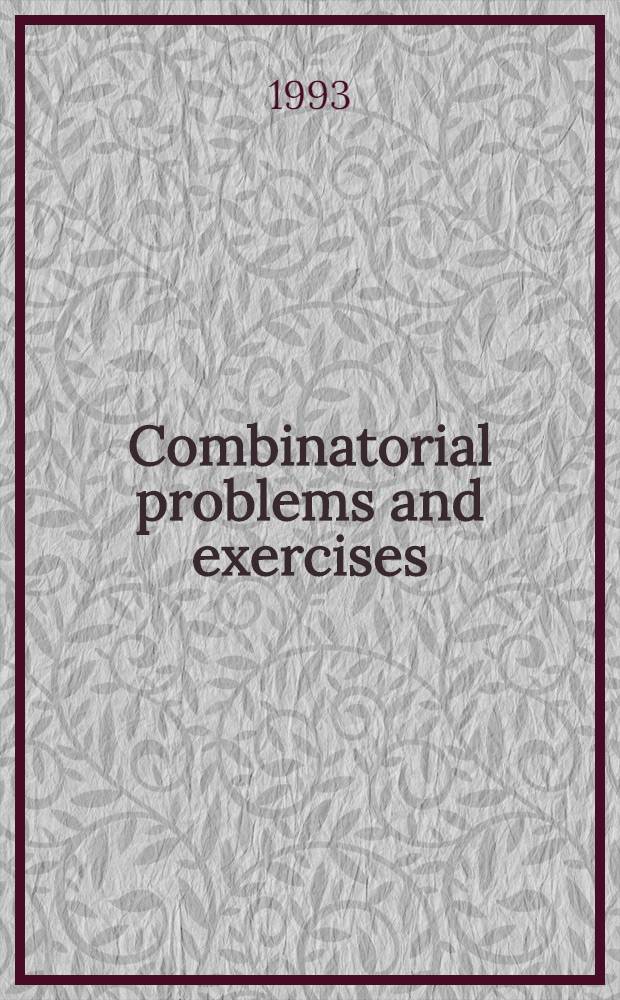 Combinatorial problems and exercises