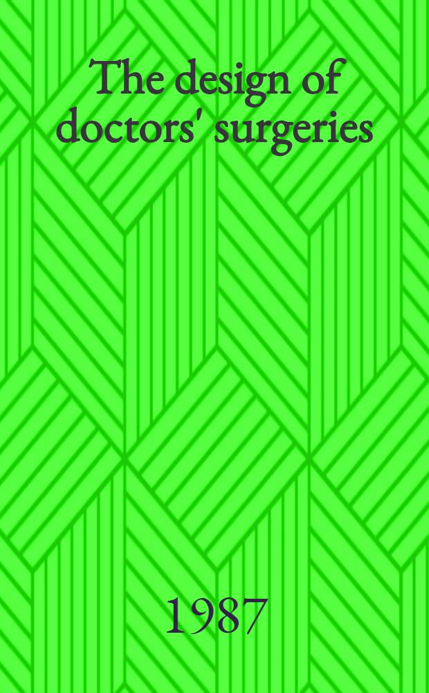 The design of doctors' surgeries : A des. handb