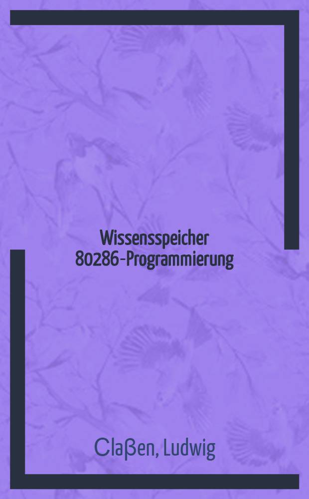 Wissensspeicher 80286-Programmierung