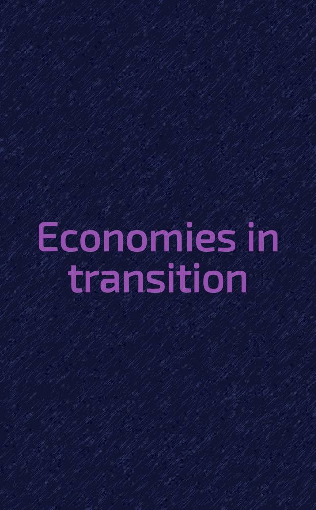 Economies in transition : A system of models a. forecasts for Germany a. Poland = Экономика переходного периода. Система моделей прогнозов для Германии и Польши.