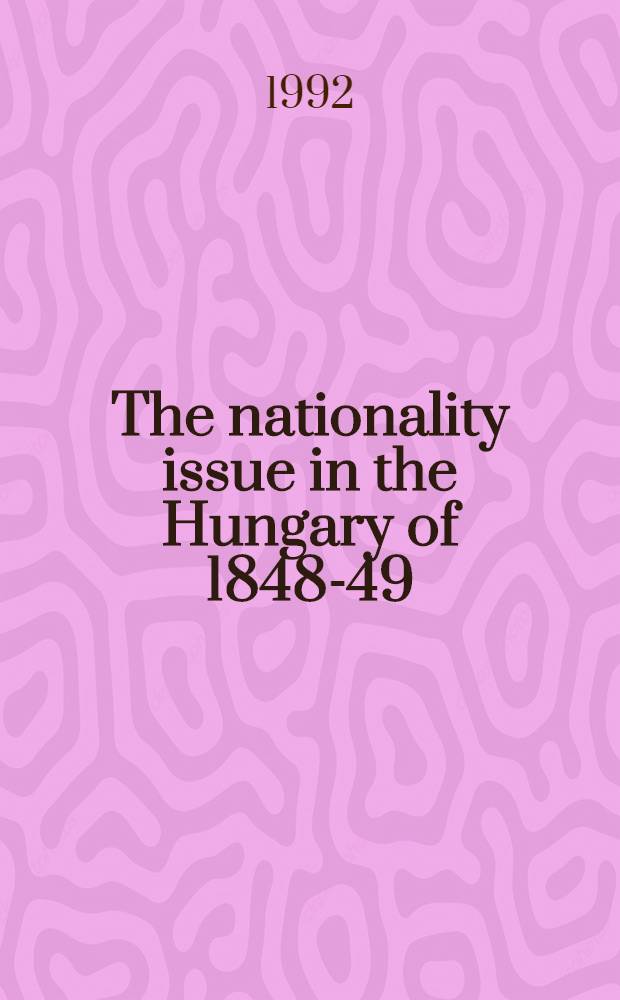 The nationality issue in the Hungary of 1848-49