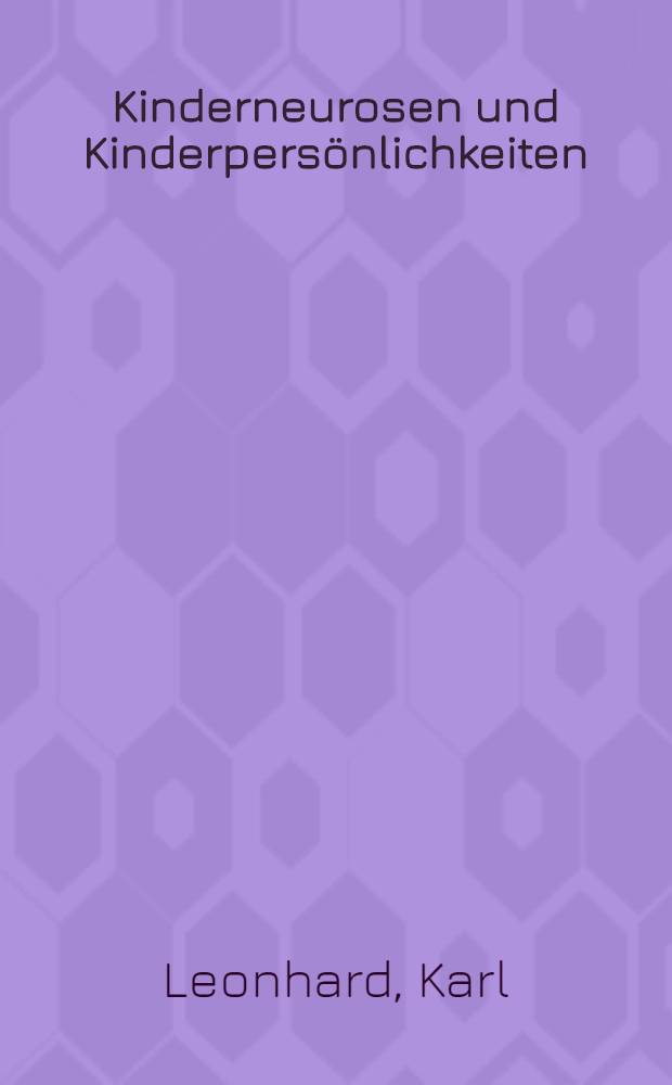 Kinderneurosen und Kinderpersönlichkeiten