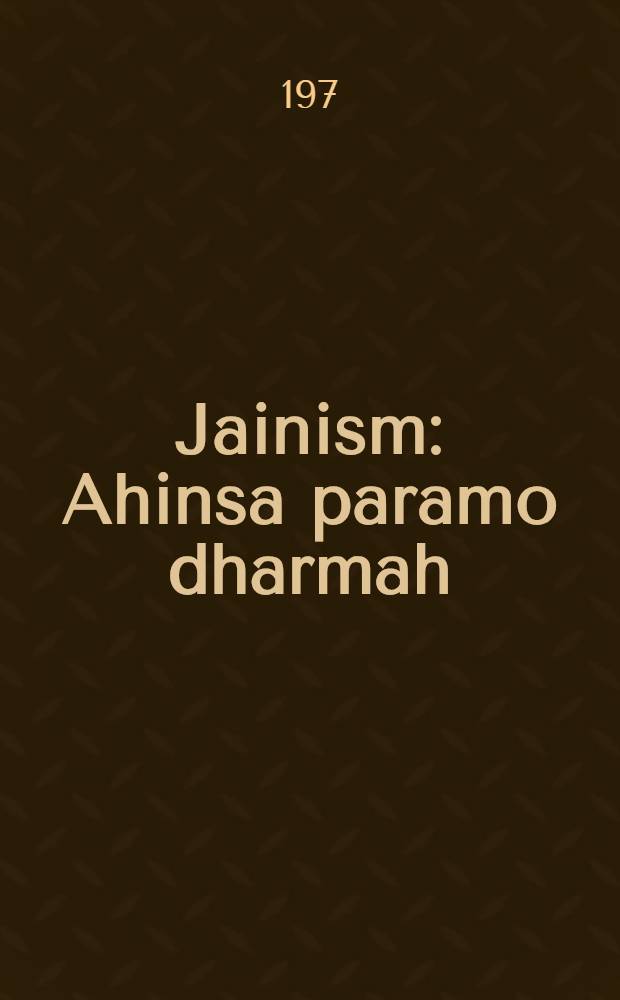 Jainism : Ahinsa paramo dharmah : Tourists'guide = Джайнизм.