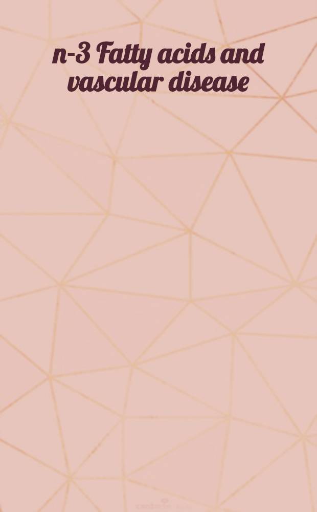 n-3 Fatty acids and vascular disease : Background a. pathophysiology, hyperlipidaemia, renal diseases, ischaemic heart disease : The proc.of the oral presentations from the Second Workshop on fish oil a. vascular disease II, held in Heidelberg, Germany, Apr.16 a. 17, 1993 = n-3 Жирные кислоты и болезнь сосудов. Предпосылки и физиология, гиперлипемия, почечные болезни, ишемическая болезнь сердца. Труды 2-го совещания по рыбьему жиру и болезням сосудов, Гейдельберг, 16-17 апреля 1993г..