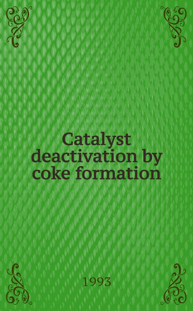 Catalyst deactivation by coke formation : A study of the carbonaceous layer on a used hydrogenation catalyst : Akad. avh.