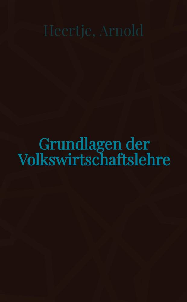 Grundlagen der Volkswirtschaftslehre = Основы политической экономии.