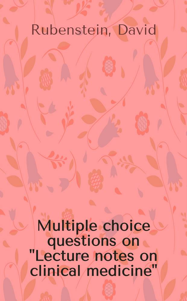 Multiple choice questions on "Lecture notes on clinical medicine"