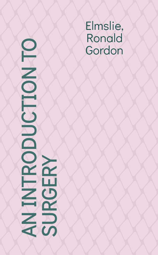 An introduction to surgery : 100 topics