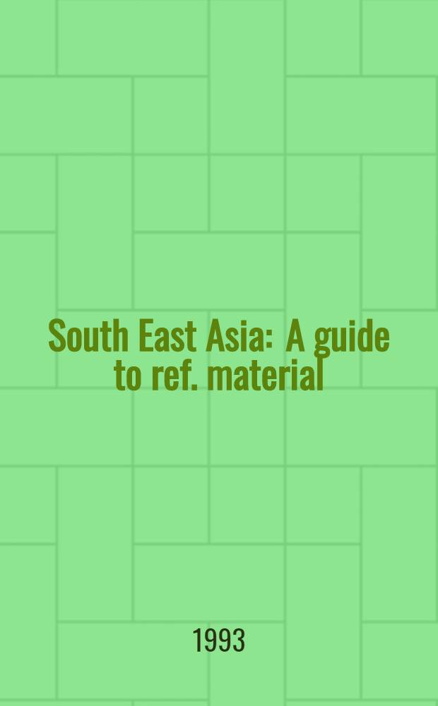 South East Asia : A guide to ref. material