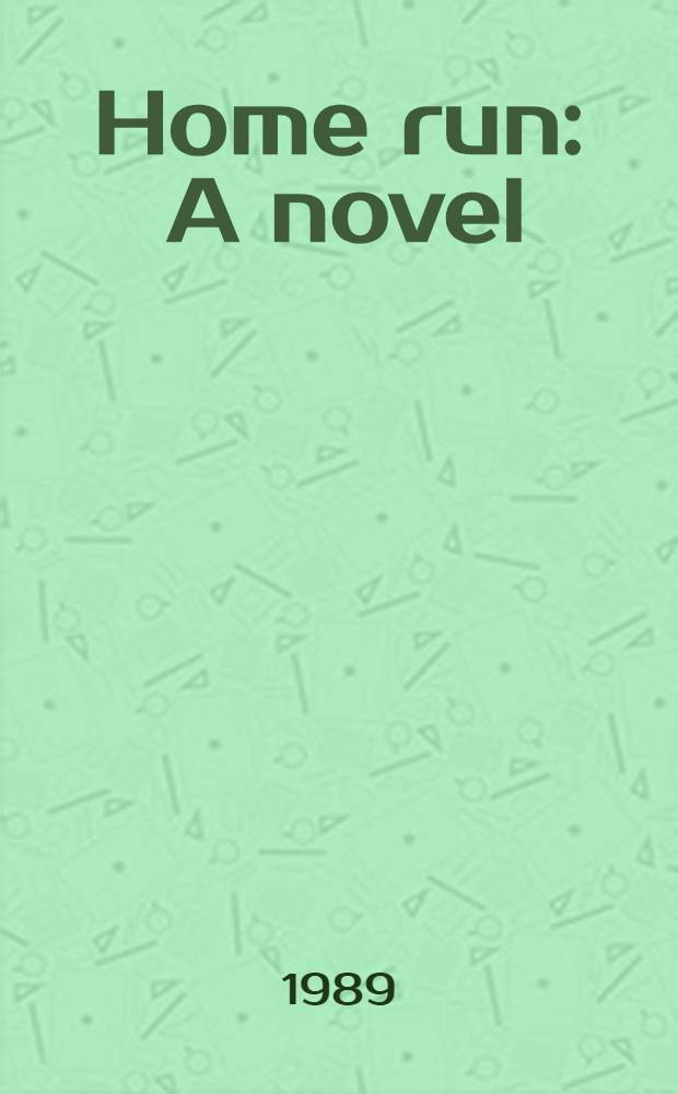 Home run : A novel