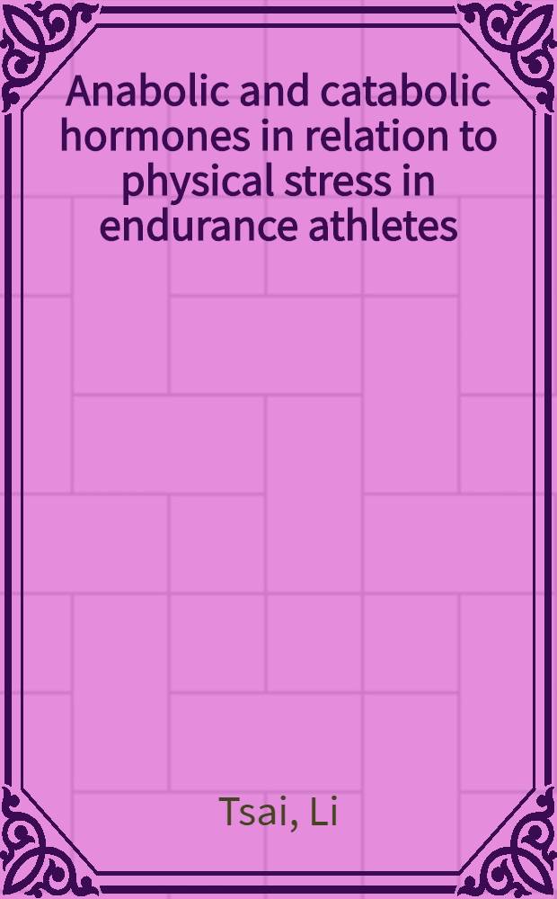 Anabolic and catabolic hormones in relation to physical stress in endurance athletes : Akad. avh
