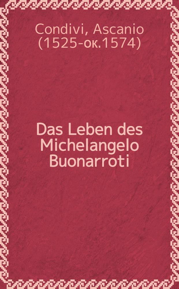 Das Leben des Michelangelo Buonarroti