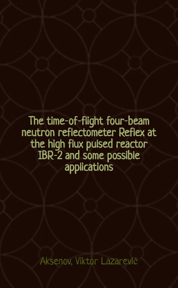 The time-of-flight four-beam neutron reflectometer Reflex at the high flux pulsed reactor IBR-2 and some possible applications