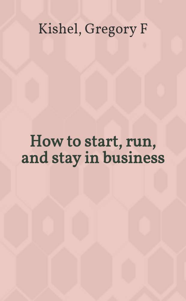 How to start, run, and stay in business