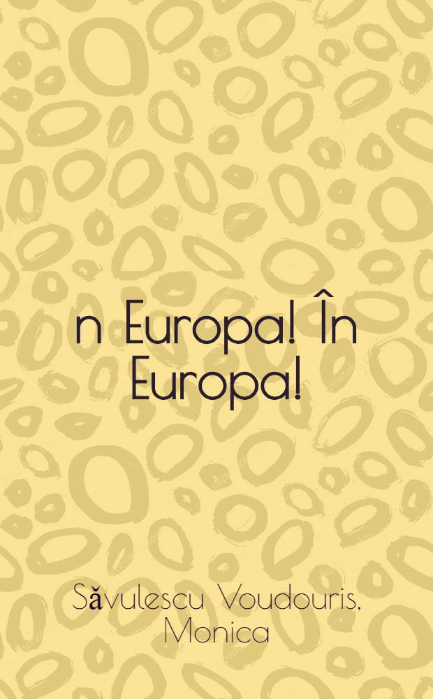 În Europa! În Europa!