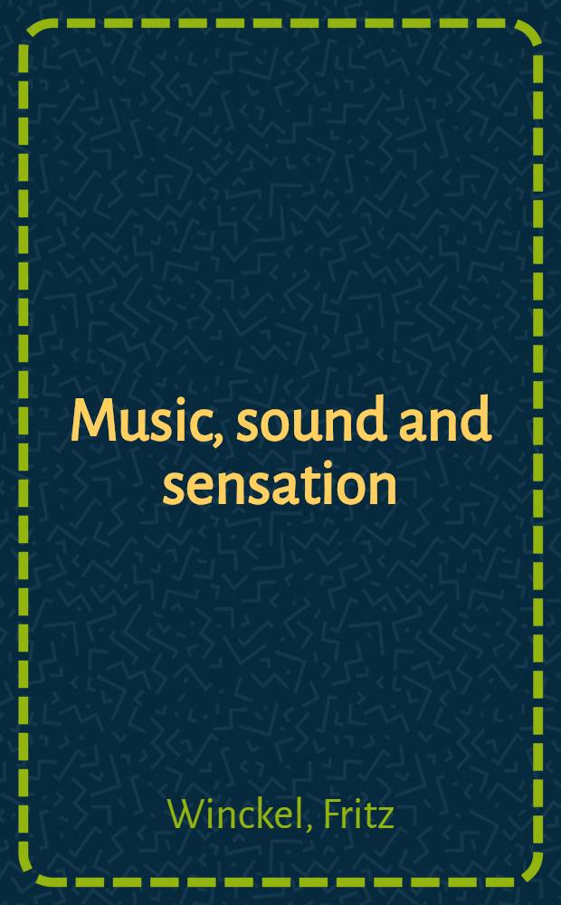 Music, sound and sensation : A mod. expos