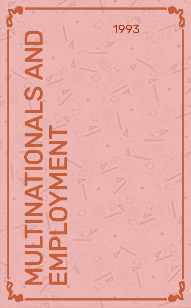 Multinationals and employment : The global economy of the 1990s