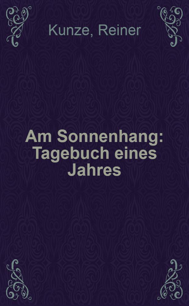 Am Sonnenhang : Tagebuch eines Jahres