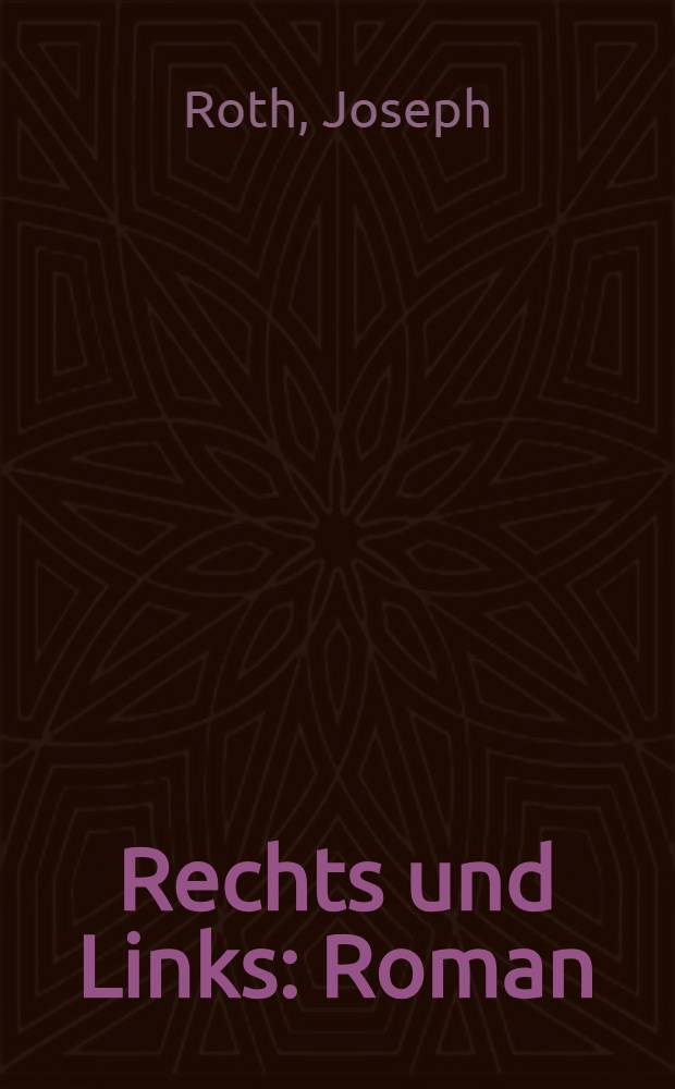 Rechts und Links : Roman