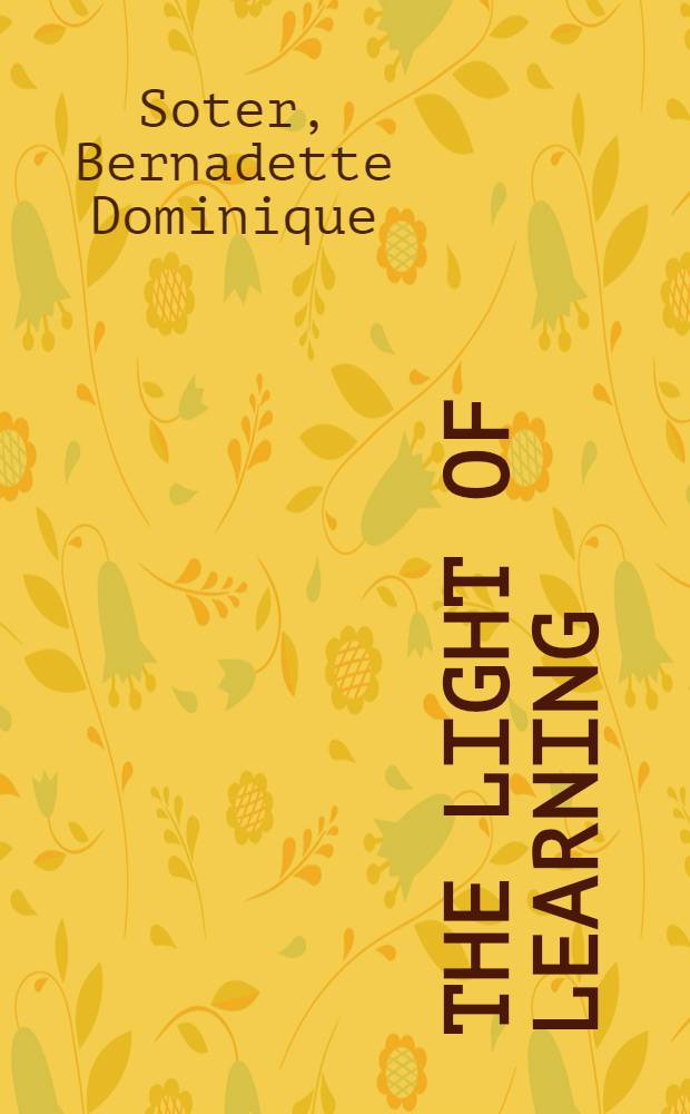 The light of learning : An ill. history of the Los Angeles publ. libr