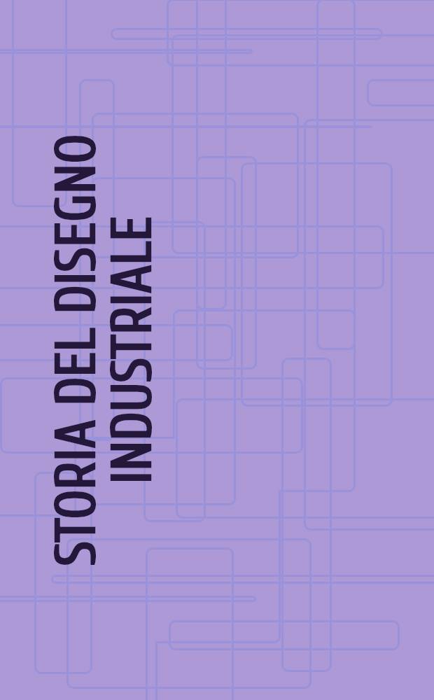 Storia del disegno industriale = 1919-1990.Господство дизайна.