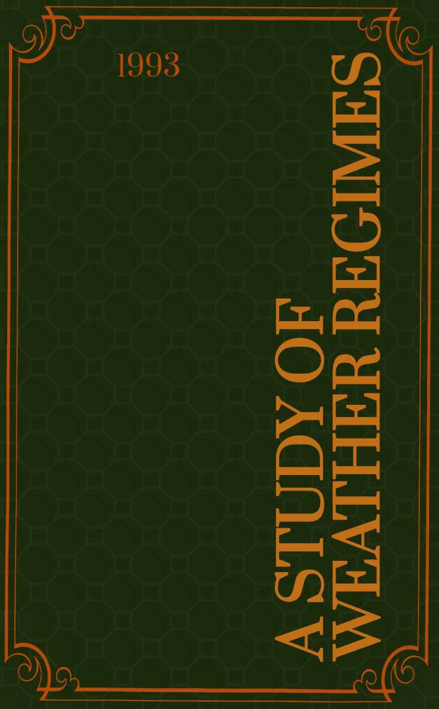 A study of weather regimes : Equilibration a. transition : A diss.