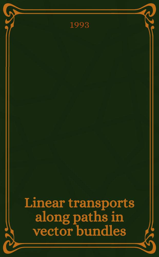 Linear transports along paths in vector bundles