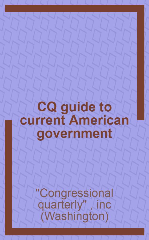 CQ guide to current American government : Fall 1993