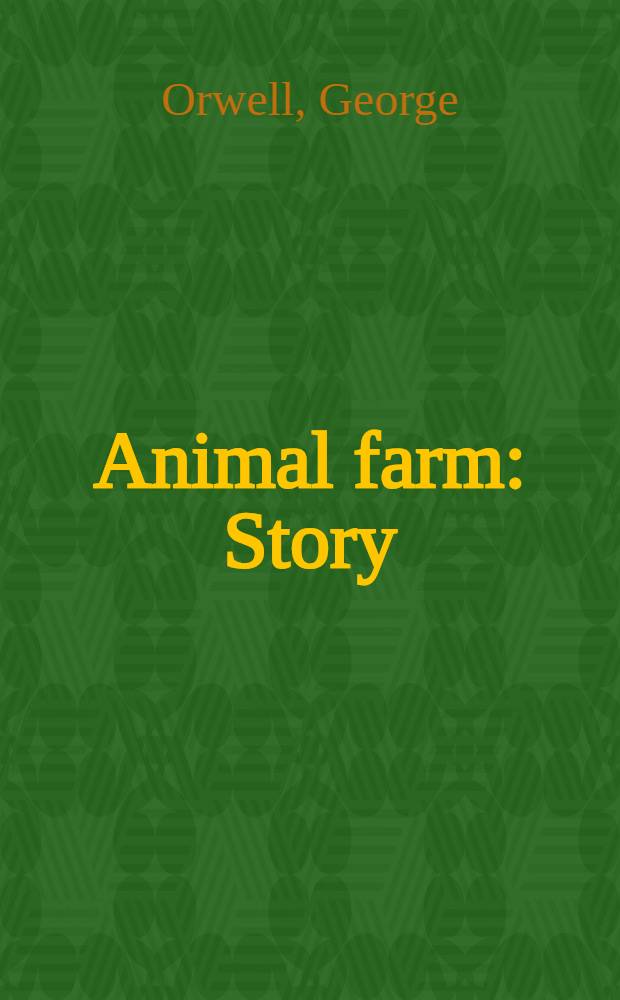 Animal farm : Story