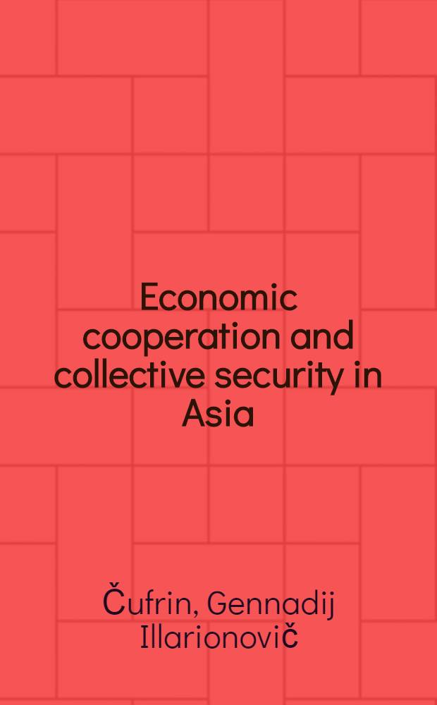 Economic cooperation and collective security in Asia