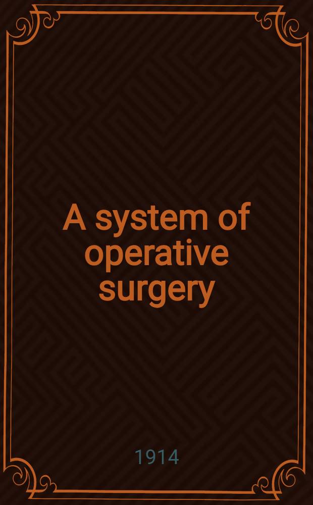 A system of operative surgery : In 5 Vol