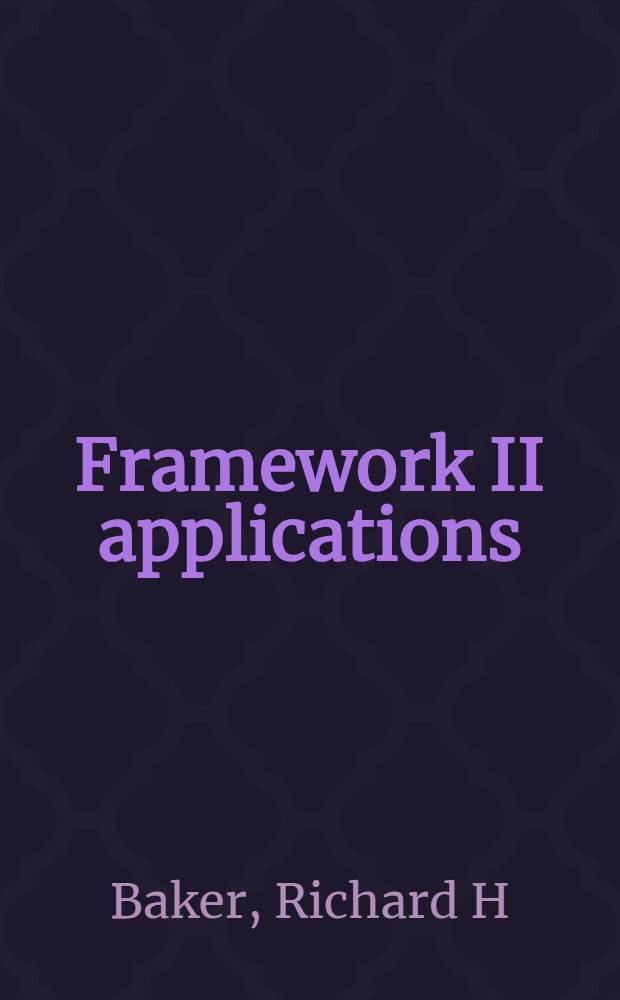 Framework II applications