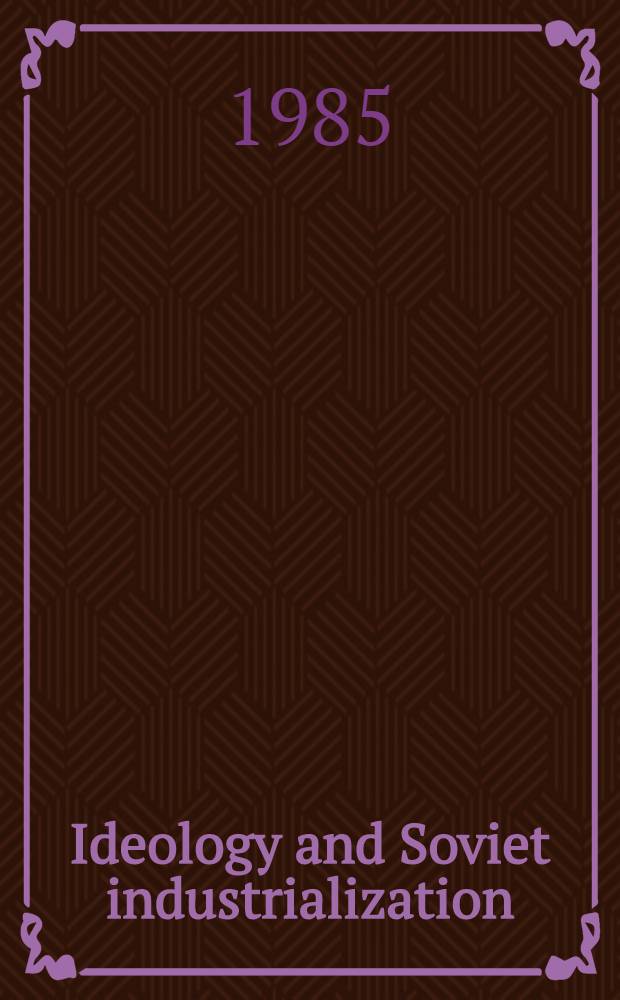 Ideology and Soviet industrialization